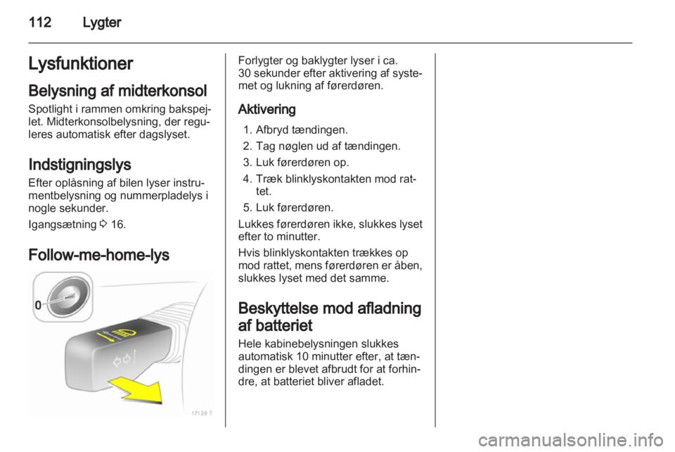 OPEL ZAFIRA 2013  Instruktionsbog (in Danish) 