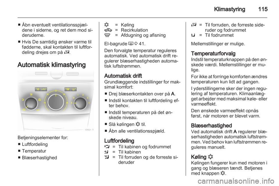 OPEL ZAFIRA 2013  Instruktionsbog (in Danish) 