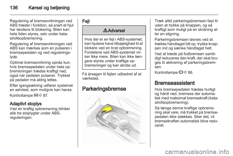 OPEL ZAFIRA 2013  Instruktionsbog (in Danish) 