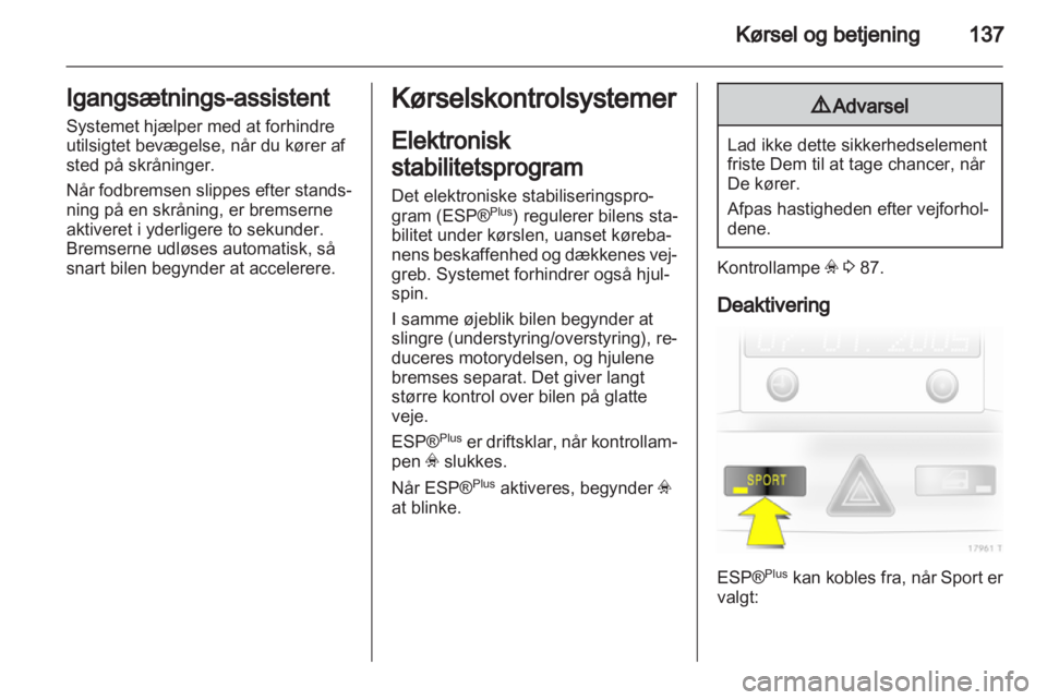 OPEL ZAFIRA 2013  Instruktionsbog (in Danish) 
