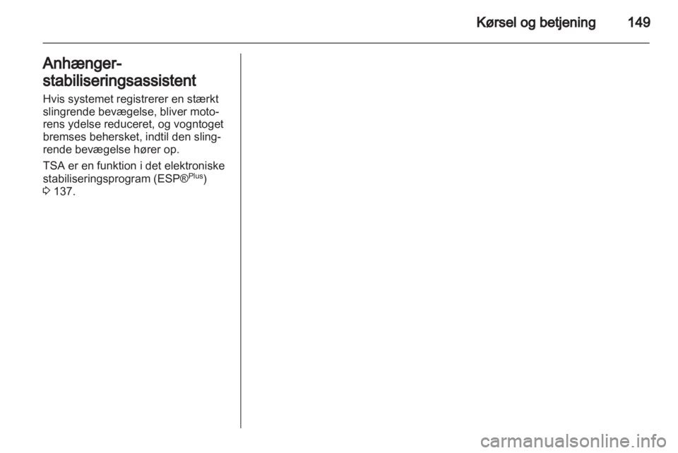 OPEL ZAFIRA 2013  Instruktionsbog (in Danish) 