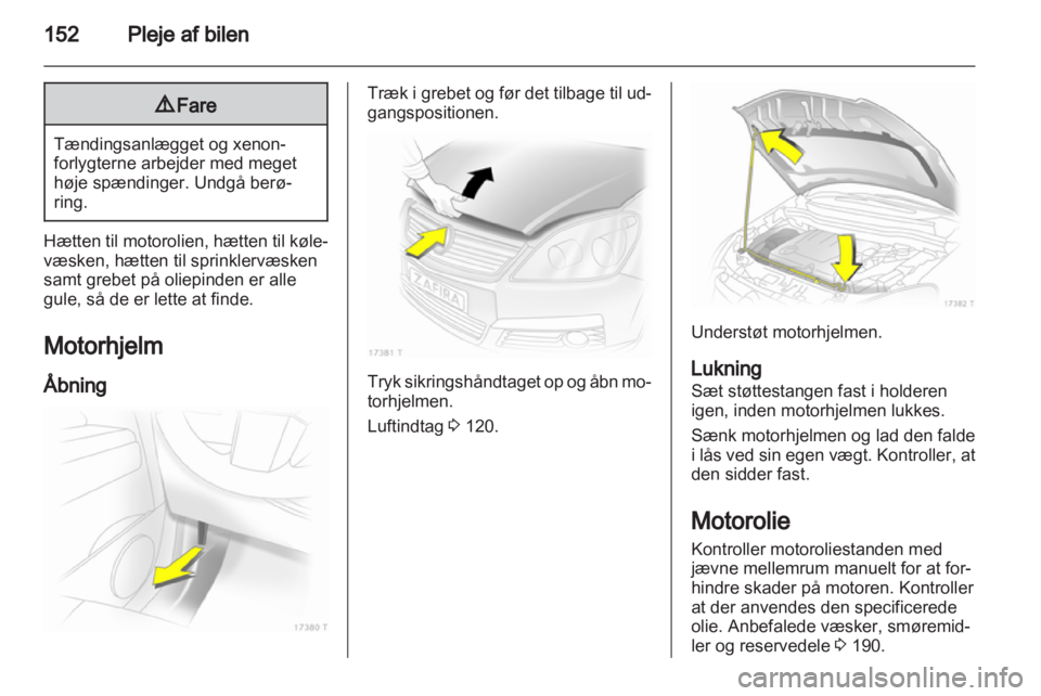 OPEL ZAFIRA 2013  Instruktionsbog (in Danish) 