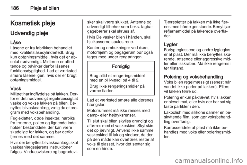 OPEL ZAFIRA 2013  Instruktionsbog (in Danish) 