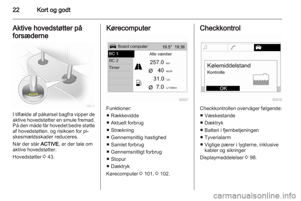 OPEL ZAFIRA 2013  Instruktionsbog (in Danish) 