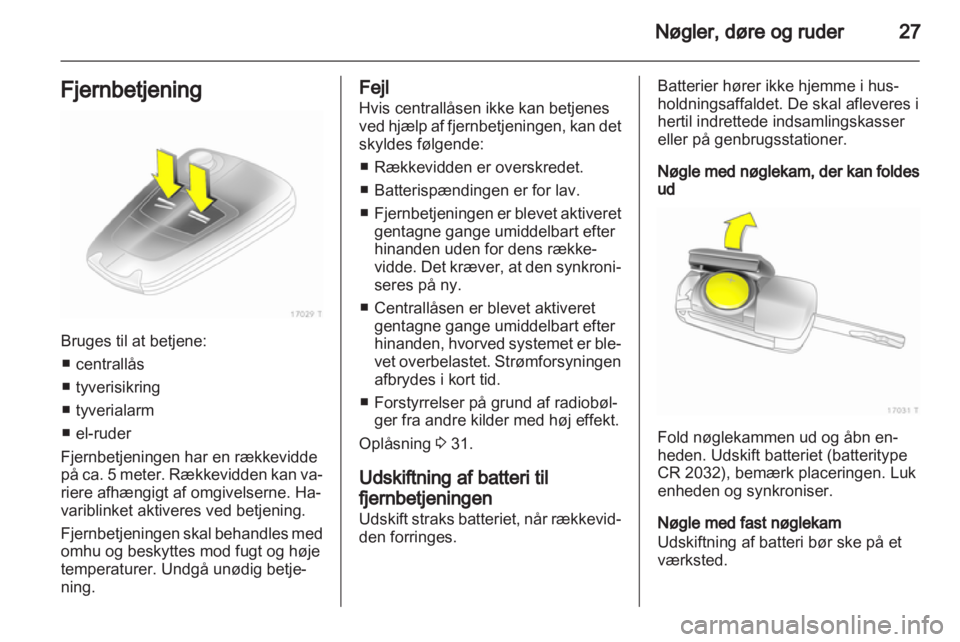 OPEL ZAFIRA 2013  Instruktionsbog (in Danish) 