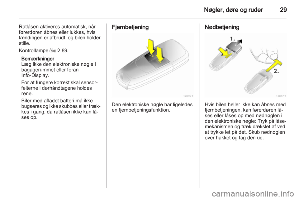 OPEL ZAFIRA 2013  Instruktionsbog (in Danish) 