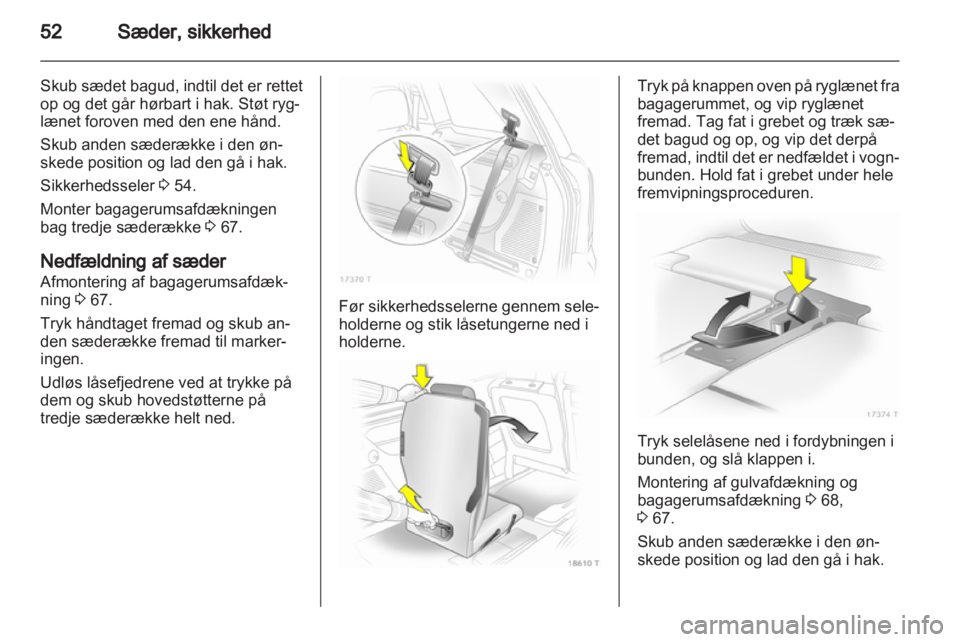 OPEL ZAFIRA 2013  Instruktionsbog (in Danish) 