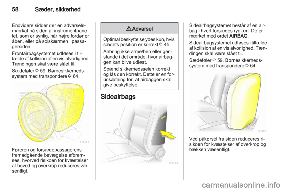 OPEL ZAFIRA 2013  Instruktionsbog (in Danish) 