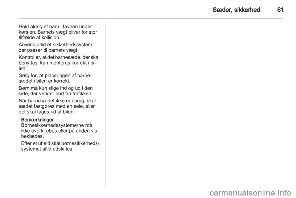OPEL ZAFIRA 2013  Instruktionsbog (in Danish) 