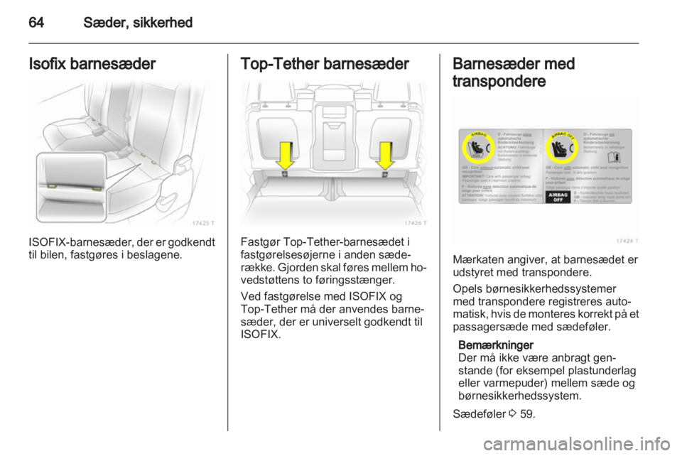 OPEL ZAFIRA 2013  Instruktionsbog (in Danish) 