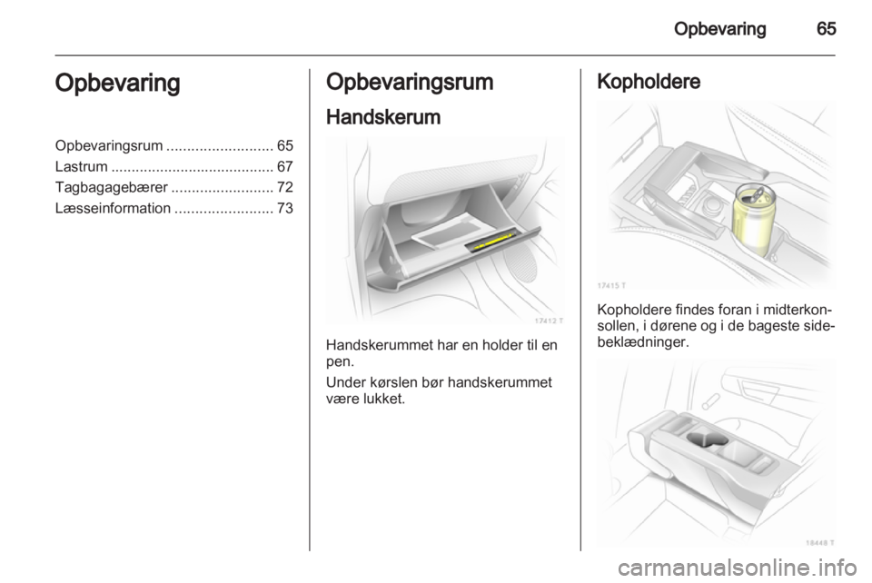 OPEL ZAFIRA 2013  Instruktionsbog (in Danish) 