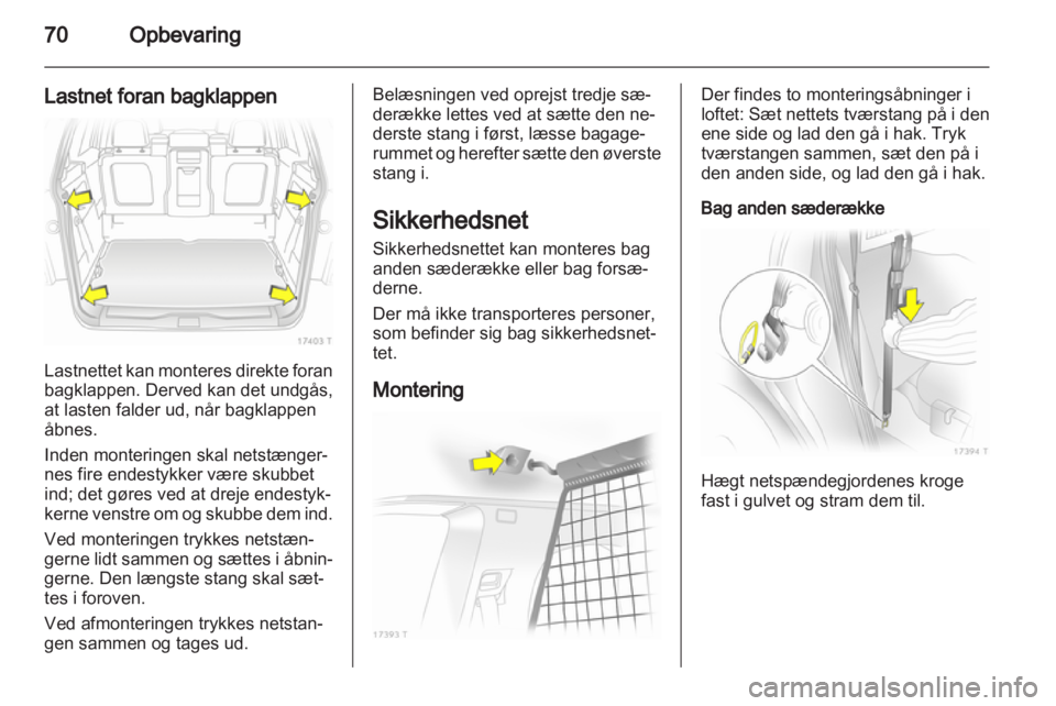 OPEL ZAFIRA 2013  Instruktionsbog (in Danish) 