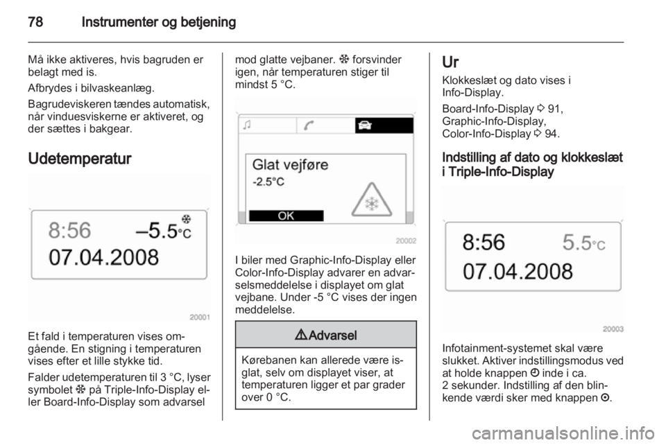 OPEL ZAFIRA 2013  Instruktionsbog (in Danish) 