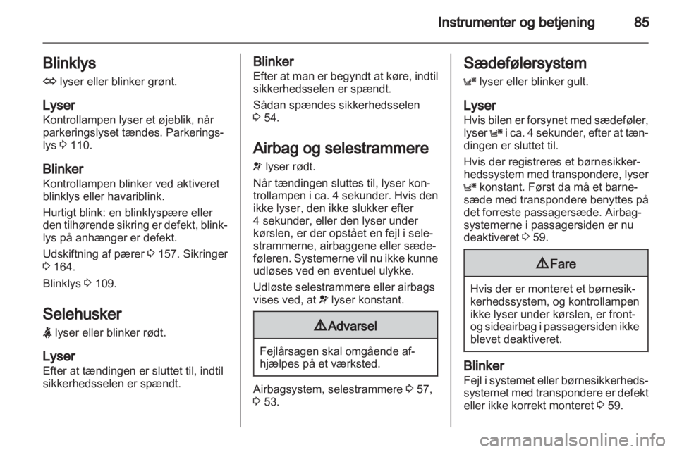 OPEL ZAFIRA 2013  Instruktionsbog (in Danish) 