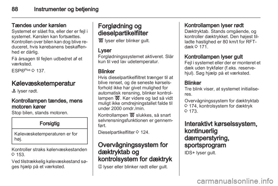 OPEL ZAFIRA 2013  Instruktionsbog (in Danish) 