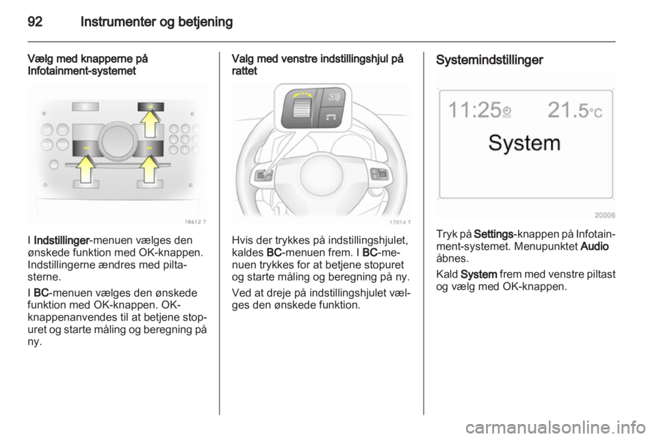 OPEL ZAFIRA 2013  Instruktionsbog (in Danish) 