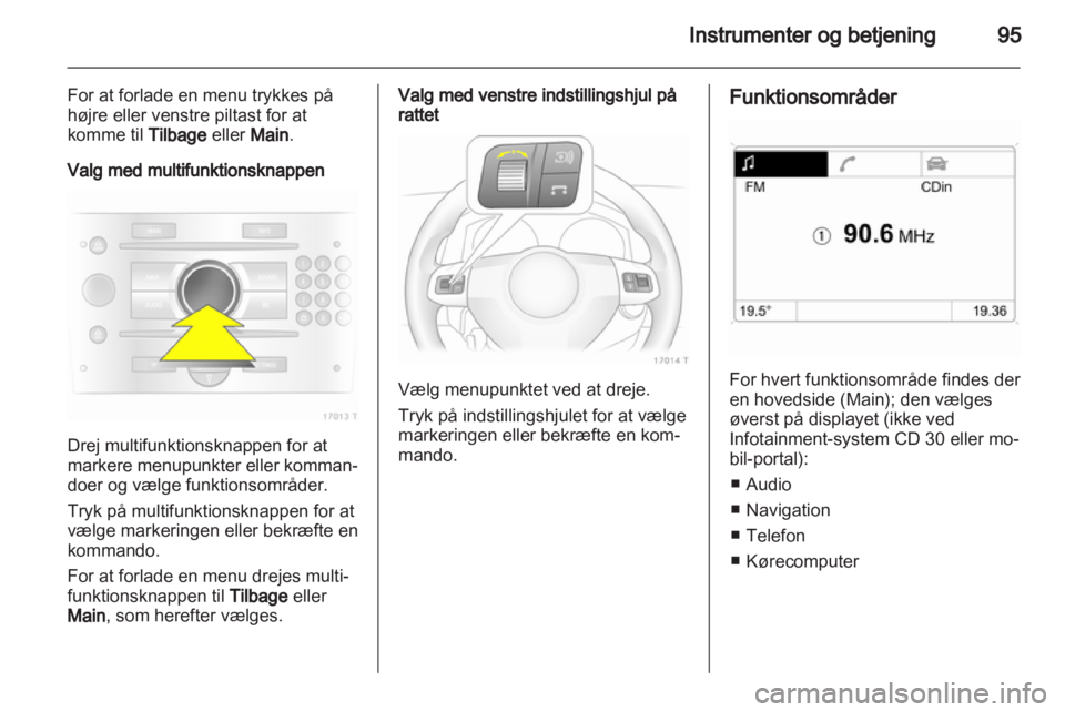OPEL ZAFIRA 2013  Instruktionsbog (in Danish) 