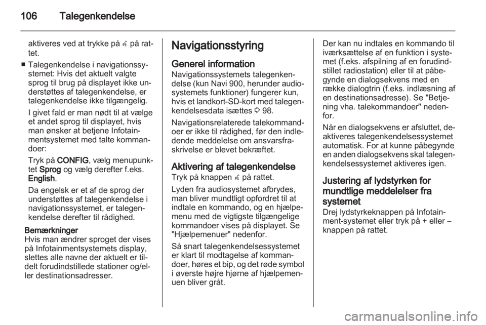 OPEL ZAFIRA C 2013  Instruktionsbog til Infotainment (in Danish) 