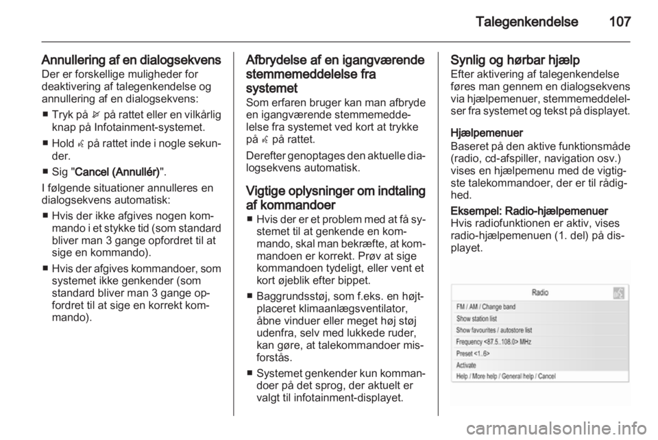 OPEL ZAFIRA C 2013  Instruktionsbog til Infotainment (in Danish) 