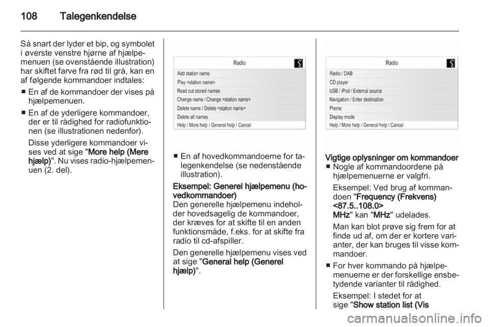 OPEL ZAFIRA C 2013  Instruktionsbog til Infotainment (in Danish) 