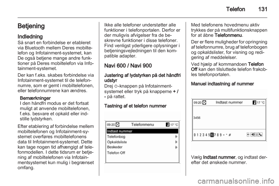 OPEL ZAFIRA C 2013  Instruktionsbog til Infotainment (in Danish) 