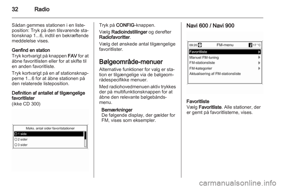 OPEL ZAFIRA C 2013  Instruktionsbog til Infotainment (in Danish) 