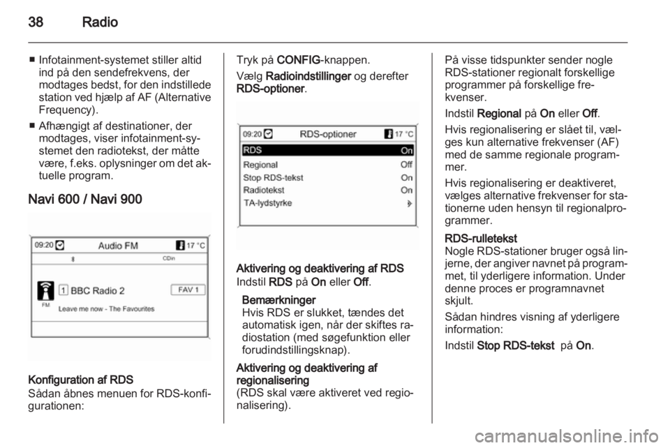 OPEL ZAFIRA C 2013  Instruktionsbog til Infotainment (in Danish) 