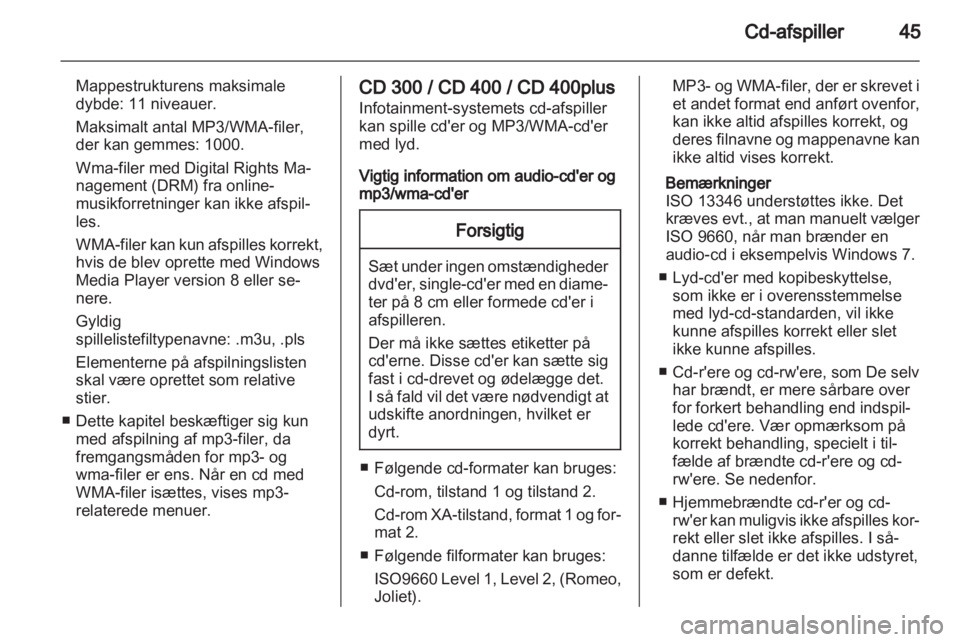 OPEL ZAFIRA C 2013  Instruktionsbog til Infotainment (in Danish) 