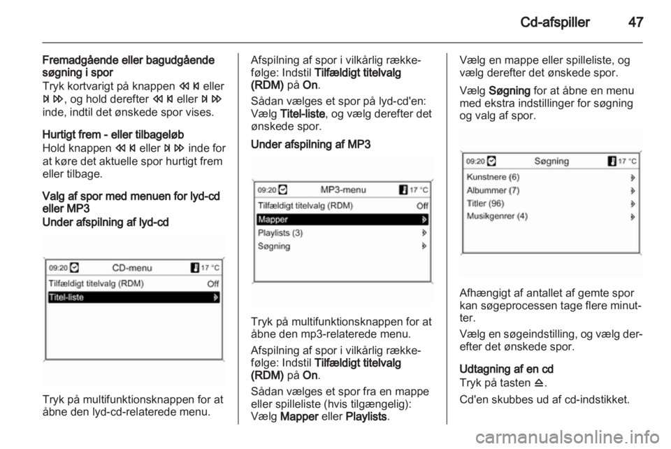 OPEL ZAFIRA C 2013  Instruktionsbog til Infotainment (in Danish) 