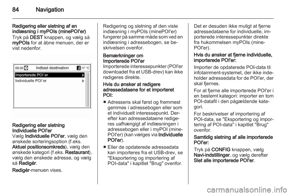 OPEL ZAFIRA C 2013  Instruktionsbog til Infotainment (in Danish) 