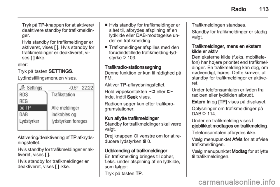 OPEL ZAFIRA B 2014  Instruktionsbog til Infotainment (in Danish) 