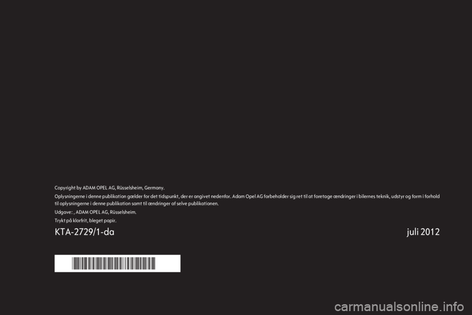 OPEL ZAFIRA B 2014  Instruktionsbog til Infotainment (in Danish) 