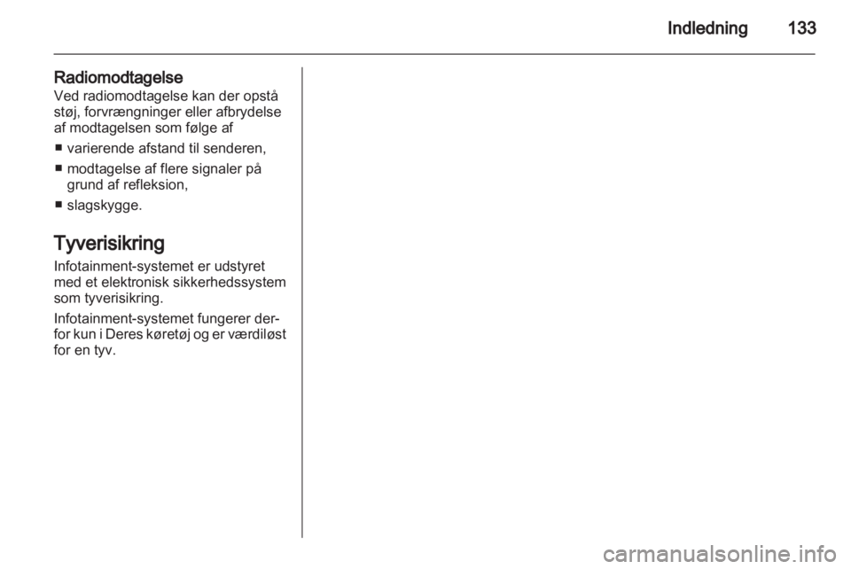 OPEL ZAFIRA B 2014  Instruktionsbog til Infotainment (in Danish) 