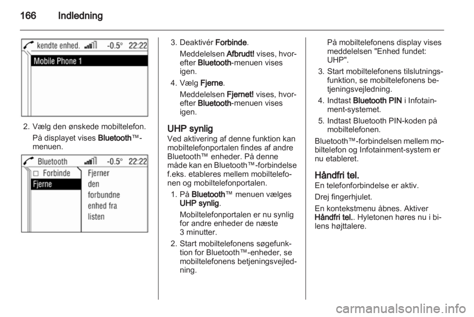 OPEL ZAFIRA B 2014  Instruktionsbog til Infotainment (in Danish) 