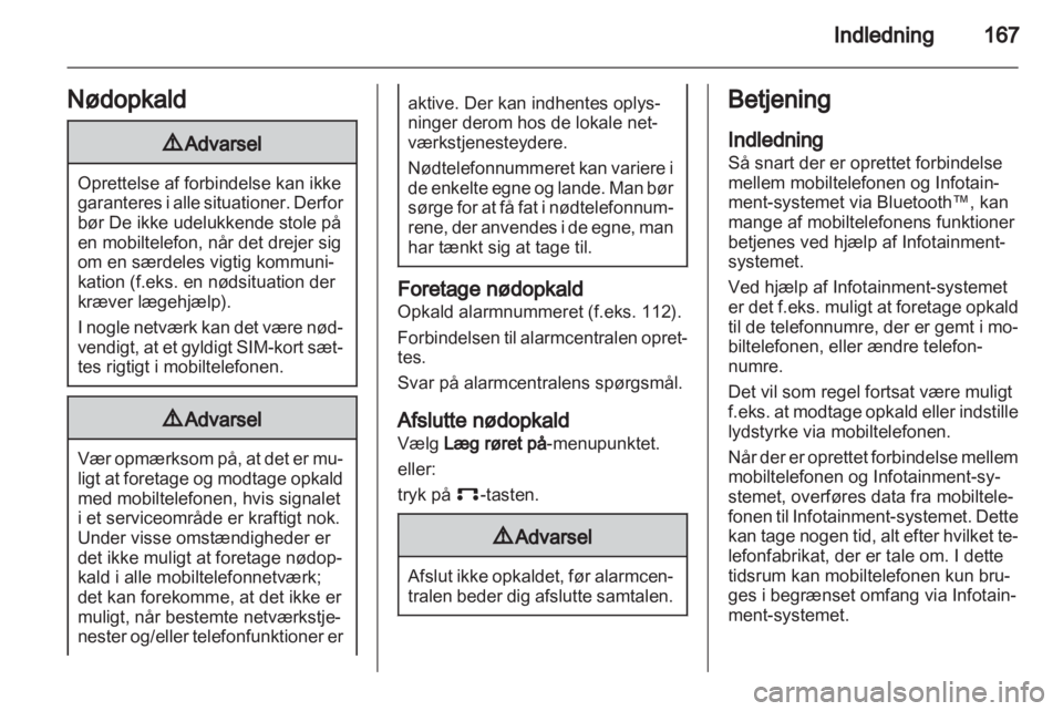 OPEL ZAFIRA B 2014  Instruktionsbog til Infotainment (in Danish) 