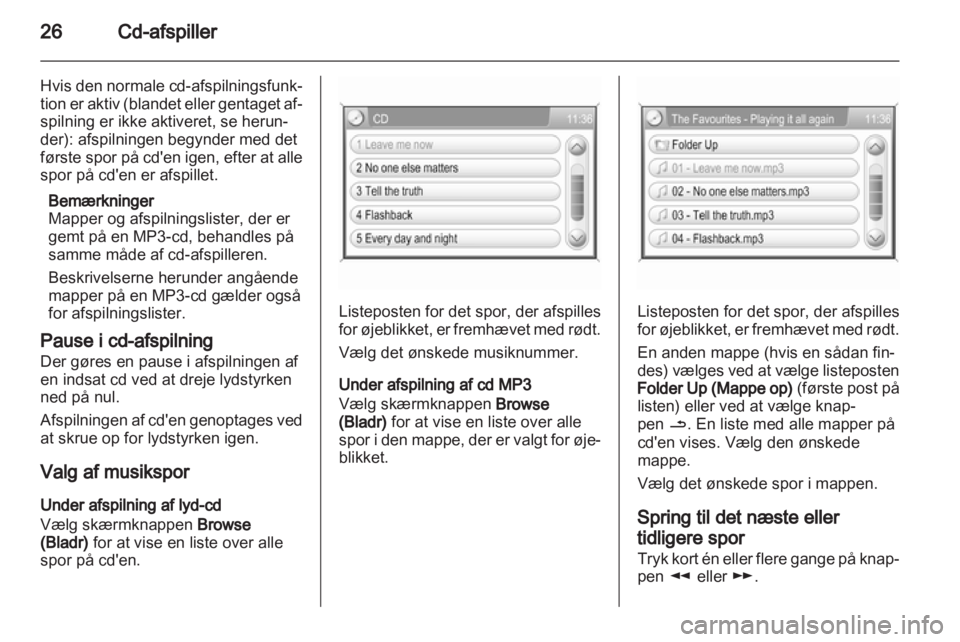 OPEL ZAFIRA B 2014  Instruktionsbog til Infotainment (in Danish) 