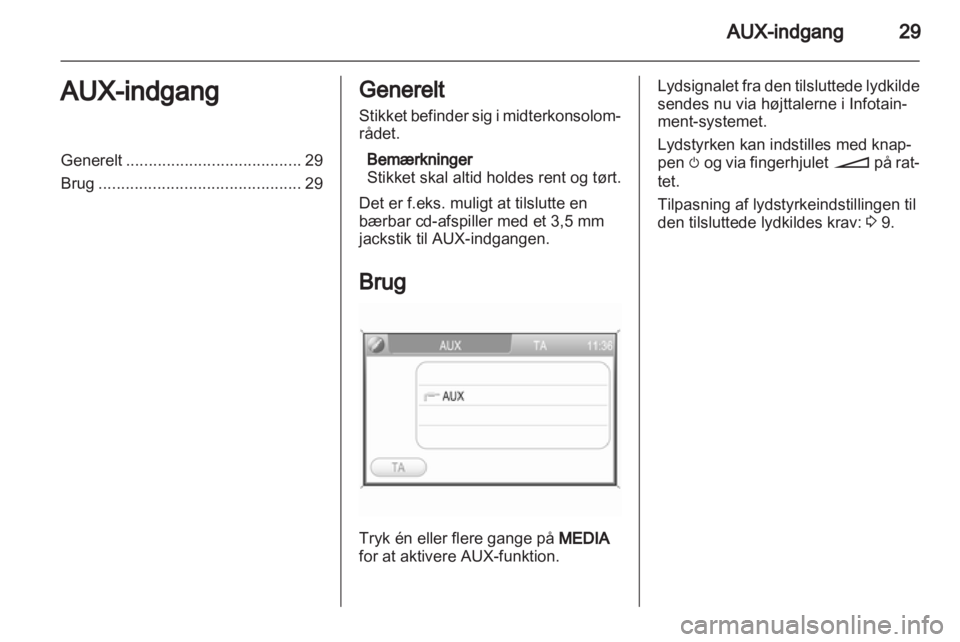 OPEL ZAFIRA B 2014  Instruktionsbog til Infotainment (in Danish) 