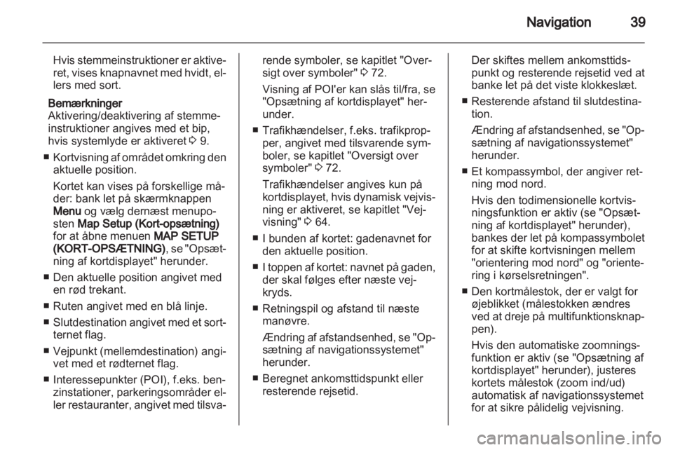 OPEL ZAFIRA B 2014  Instruktionsbog til Infotainment (in Danish) 