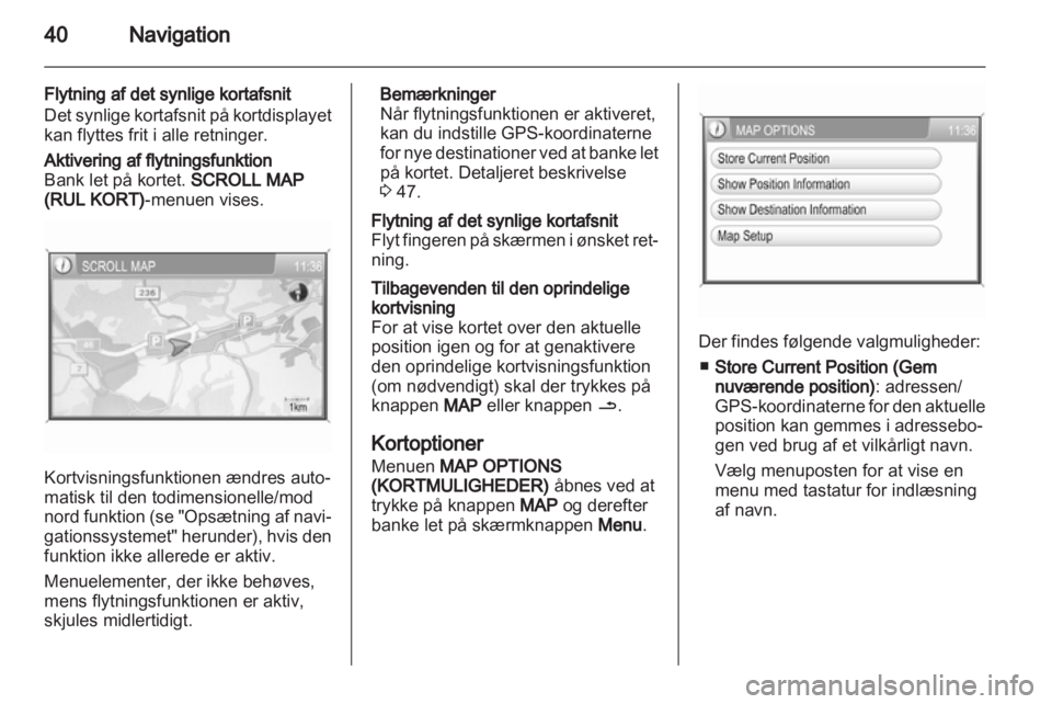 OPEL ZAFIRA B 2014  Instruktionsbog til Infotainment (in Danish) 