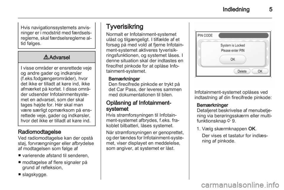OPEL ZAFIRA B 2014  Instruktionsbog til Infotainment (in Danish) 