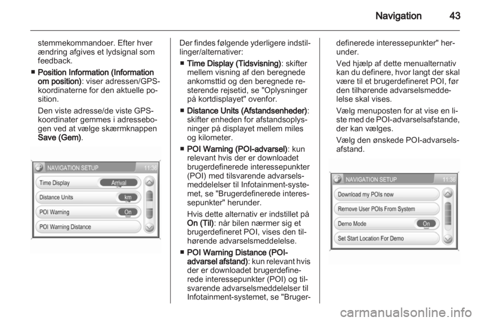 OPEL ZAFIRA B 2014  Instruktionsbog til Infotainment (in Danish) 