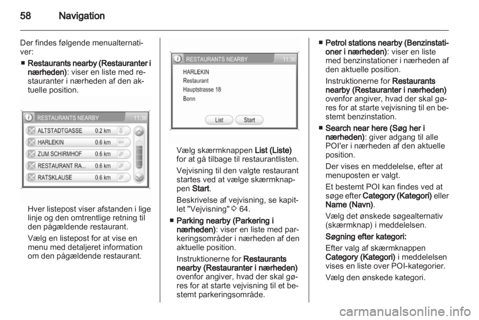 OPEL ZAFIRA B 2014  Instruktionsbog til Infotainment (in Danish) 