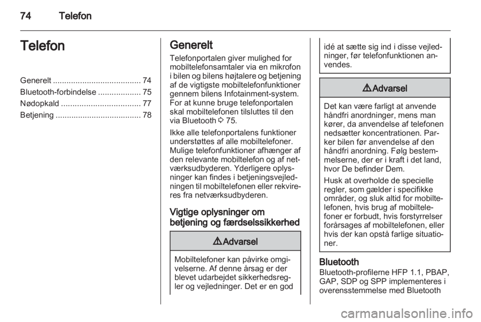 OPEL ZAFIRA B 2014  Instruktionsbog til Infotainment (in Danish) 