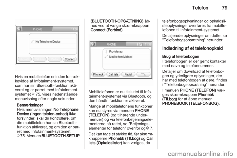OPEL ZAFIRA B 2014  Instruktionsbog til Infotainment (in Danish) 