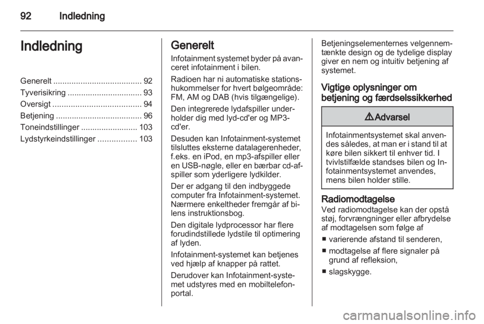 OPEL ZAFIRA B 2014  Instruktionsbog til Infotainment (in Danish) 