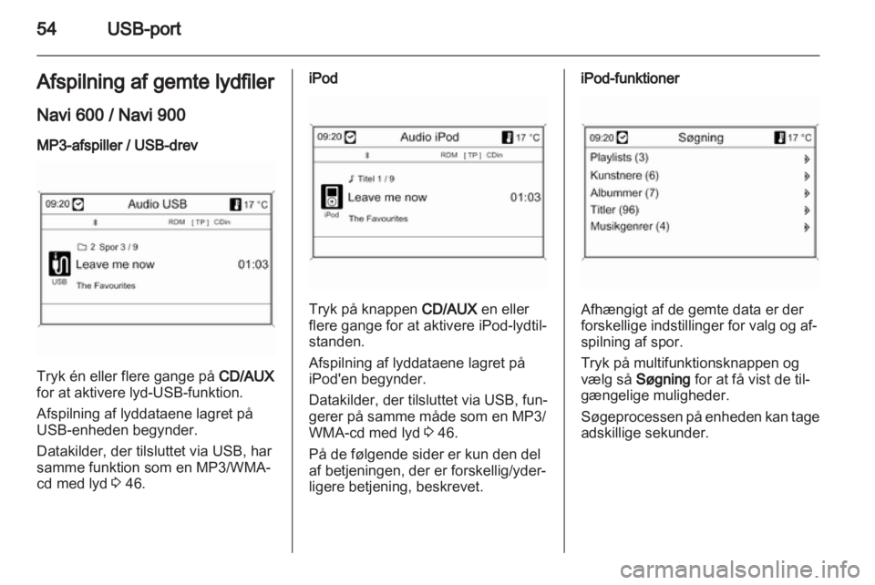 OPEL ZAFIRA C 2013.5  Instruktionsbog til Infotainment (in Danish) 