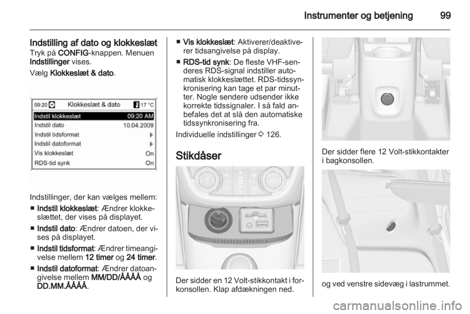 OPEL ZAFIRA TOURER 2013  Instruktionsbog (in Danish) 