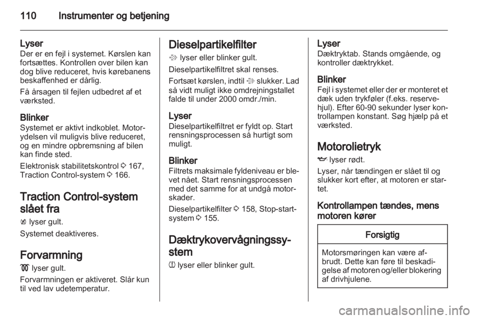 OPEL ZAFIRA TOURER 2013  Instruktionsbog (in Danish) 