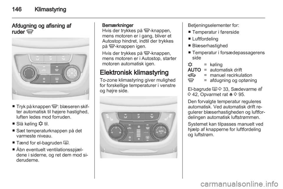 OPEL ZAFIRA TOURER 2013  Instruktionsbog (in Danish) 