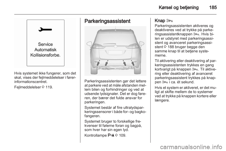 OPEL ZAFIRA TOURER 2013  Instruktionsbog (in Danish) 